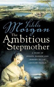 The Ambitious Stepmother (Countess Ashby de la Zouche, Bk 3)