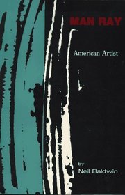 Man Ray: American Artist (Da Capo Paperback)