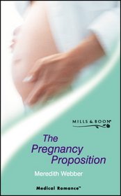 The Pregnancy Proposition (Harlequin Medical, No 123)