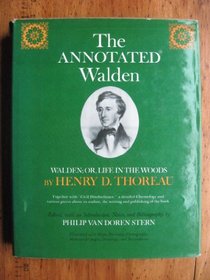 The Annotated Walden: Walden or Life in the Woods