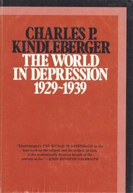 The world in depression, 1929-1939 (History of the world economy in the twentieth century)