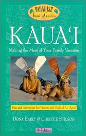 Kaua'i, 6th Edition: Making the Most of Your Family Vacation