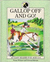 Gallop Off and Go!: Quality Time Easy Reader (Quality Time)