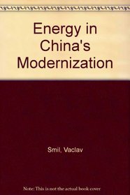 Energy in China's Modernization: Advances and Limitations