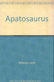 Apatosaurus : Dinosaurs Series