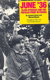 June '36: Class Struggle and the Popular Front in France