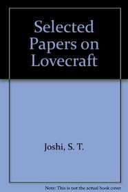 Selected Papers on Lovecraft
