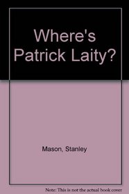 Where's Patrick Laity?