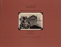 Snapshots-a Saugatuck Album: A Photographic History of Saugatuck, Michigan