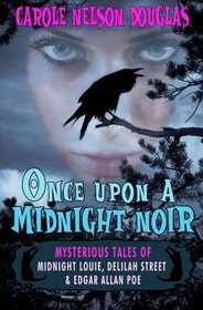Once Upon a Midnight Noir:: Midnight Louie and Delilah Street stories