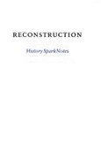 Reconstruction (SparkNotes History Notes)