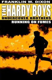 Running on Fumes (Hardy Boys)