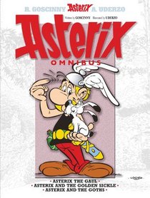 Asterix Omnibus 1: Includes Asterix the Gaul #1, Asterix and the Golden Sickle #2, Asterix and the Goths #3