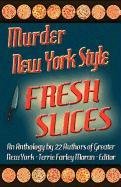 Murder New York Style: Fresh Slices