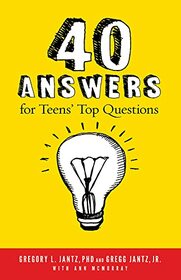 40 Answers for Teens' Top Questions (Jantz)