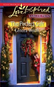 The Perfect Gift (Love Inspired, No 519) (Larger Print)