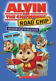 The Road Chip: Junior Novel (Alvin and the Chipmunks)