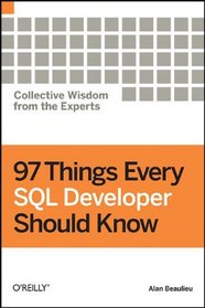 97 Things Every SQL Developer Should Know