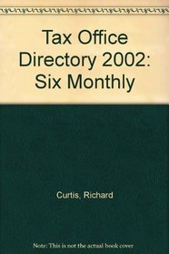 Tax Office Directory 2002: Six Monthly