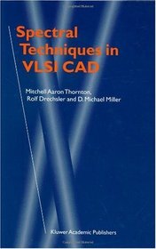 Spectral Techniques in VLSI CAD
