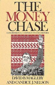 The Money Chase: Congressional Campaign, Finance Reform