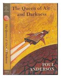 The Queen of Air and Darkness (The Worlds of Poul Anderson ; 6)