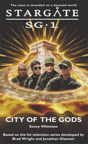 City of the Gods (Stargate SG-1, Bk 4)