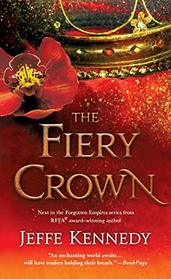 The Fiery Crown (Forgotten Empires, Bk 2)