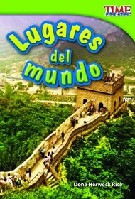 Lugares del mundo (Time for Kids Nonfiction Readers) (Spanish Edition)