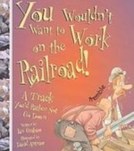 You Wouldn't Want to Work on the Railroad: A Track You'd Rather Not Go Down