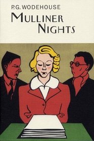 Mulliner Nights (Wodehouse, P. G. Collector's Wodehouse.)