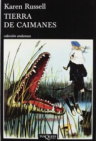 Tierra de caimanes (Spanish Edition)