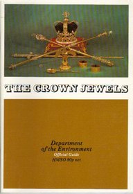 The crown jewels at the Tower of London (Department of the Environment official guide)