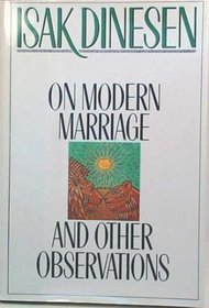 On Modern Marriage: And Other Observations