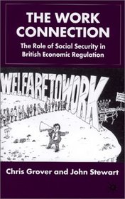 The Work Connection : The Role of Social Security in British Economic Regulation