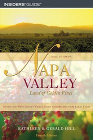 Napa Valley, 4th : Land of Golden Vines (Hill Guides Series)