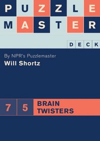 Puzzlemaster Deck: 75 Brain Twisters (Puzzlemaster Deck)