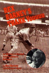 Rex Barney's Thank You for 50 Years in Baseball from Brooklyn to Baltimore