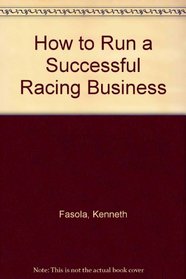 How to Run a Successful Racing Business