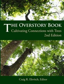 The Overstory Book: Cultivating Connections with Trees (2nd Edition)