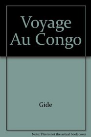 Voyage Au Congo (French Edition)