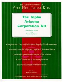 The Alpha Arizona Corporation Kit: Special Book Edition with Removable Forms