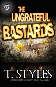 The Ungrateful Bastards (The Cartel Publications Presents)