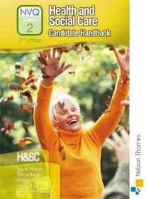 Health and Social Care NVQ 2 Candidate Handbook 2nd Edition