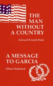 The Man Without a Country/A Message to Garcia and Other Essays (Cosy Corner)