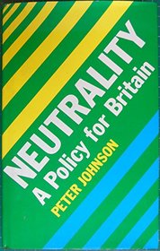 Neutrality: A Policy for Britain