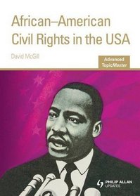 African-american Civil Rights in the USA (Advanced Topicmaster)