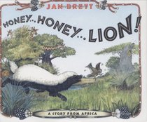 Honey ... Honey ... Lion! A Story of Africa