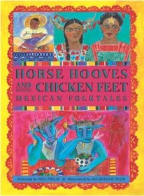 Horse Hooves and Chicken Feet : Mexican Folktales (Aesop Prize (Awards))