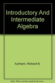 Introductory And Intermediate Algebra With H M Cubed And Student Solutions Manual, Third Edition